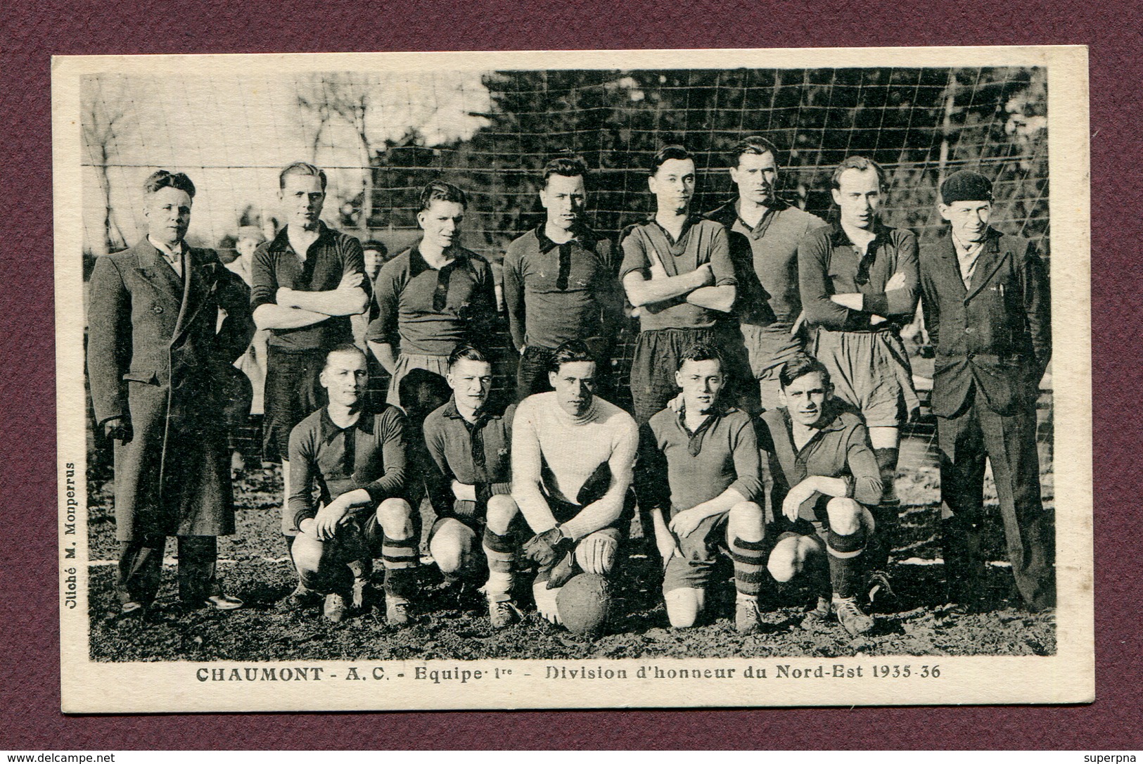 CHAUMONT  (52) : " FOOTBALL  A.C. Equipe 1ère - 1935-1936 " - Chaumont