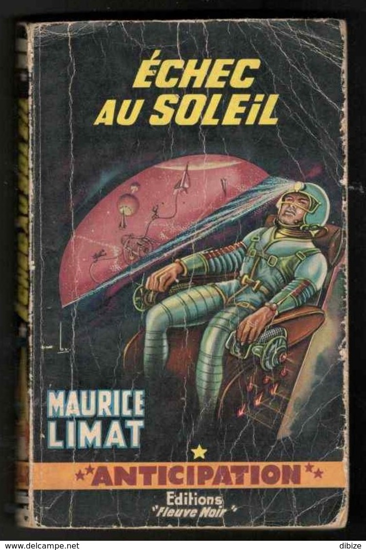 Anticipation. Maurice Limat. Echec Au Soleil. Fleuve Noir N° 248 De 1964. - Fleuve Noir