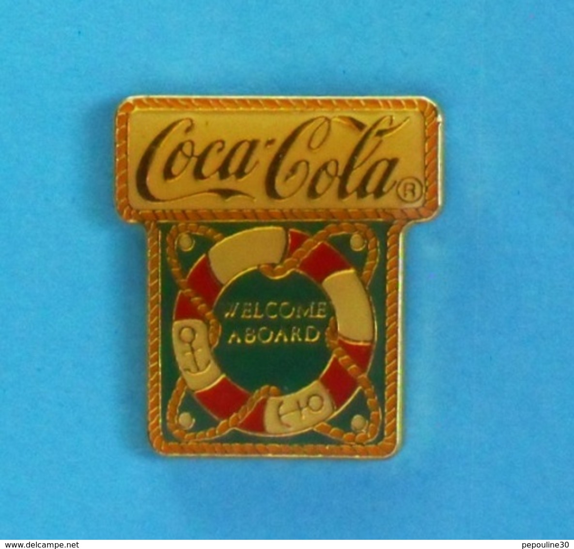 1 PIN'S  //    ** COCA'COLA® / WELCOME ABOARD ** . (©1990 The Coca'Cola Company) - Coca-Cola