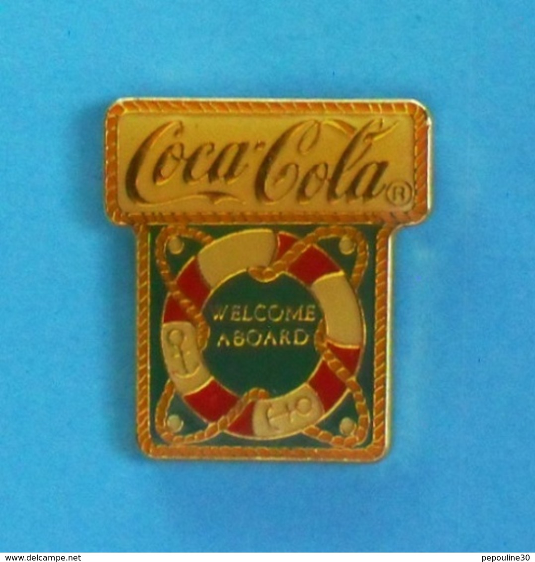 1 PIN'S  //    ** COCA'COLA® / WELCOME ABOARD ** . (©1990 The Coca'Cola Company) - Coca-Cola