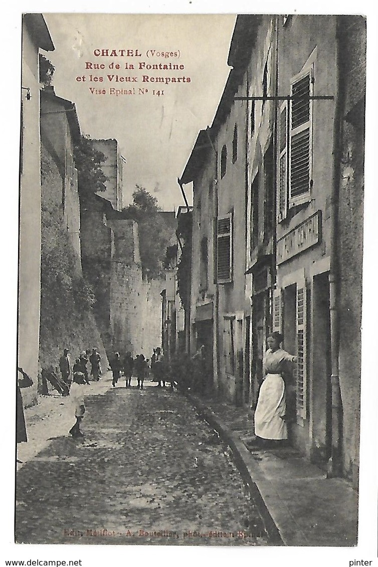 CHATEL - Rue De La Fontaine Et Les Vieux Remparts - Chatel Sur Moselle