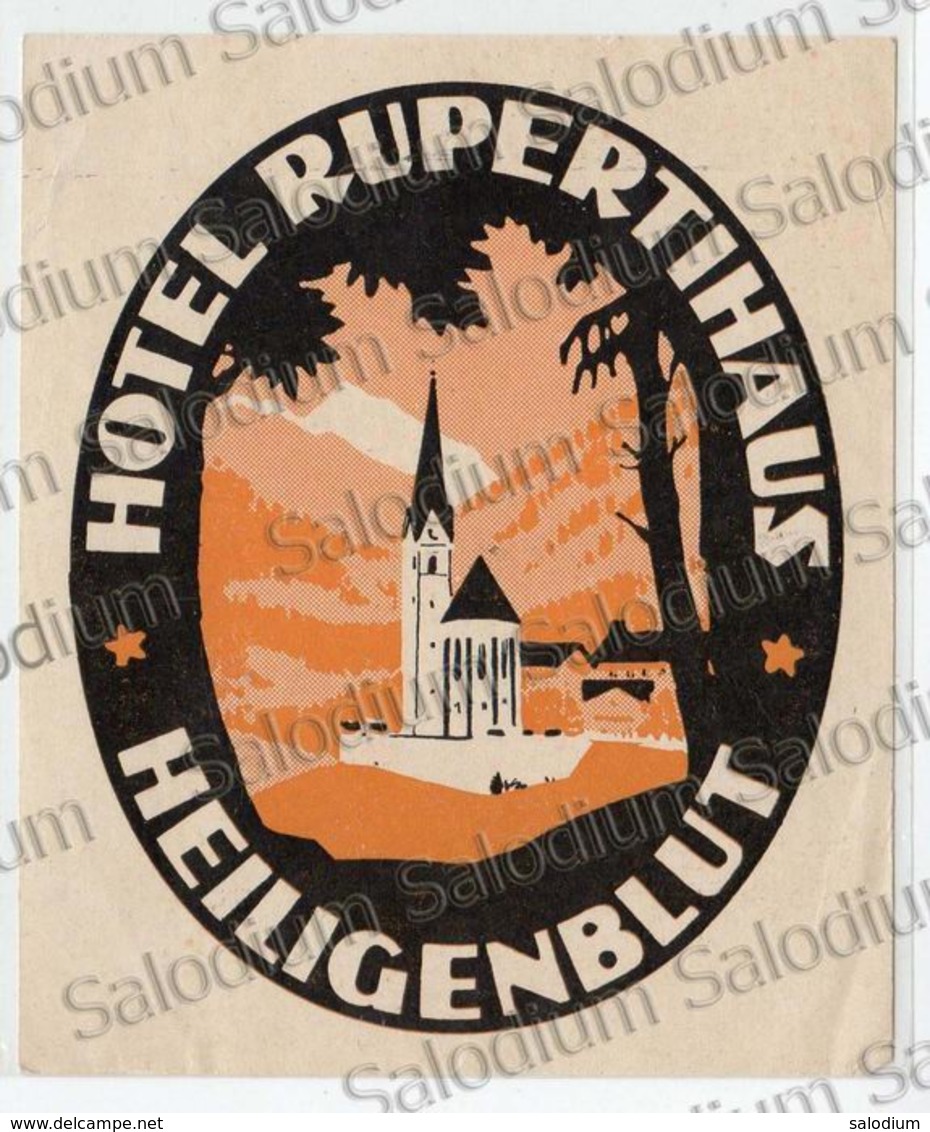 HOTEL RUPERTIHAUS - HEILIGENBLUT- AUSTRIA - Etichetta Hotel - Luggage - Hotel Labels