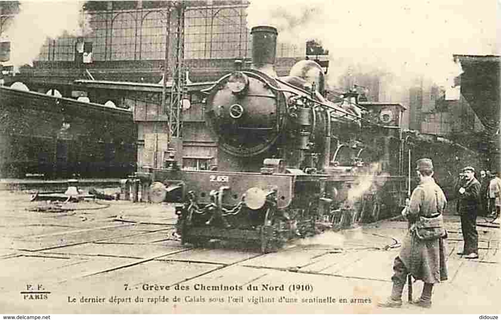 62 - Calais - Grève Des Cheminots Du Nord De 1910 - Le Dernier Départ Du Rapide De Calais Sous L'oeil Vigilant D'une Sen - Calais