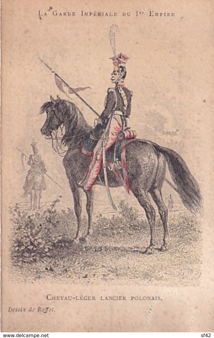 GARDE IMPERIALE 1 ER EMPIRE.  DESSIN DE RAFFET        CHEVAU LEGER LANCIER POLONAIS - Histoire