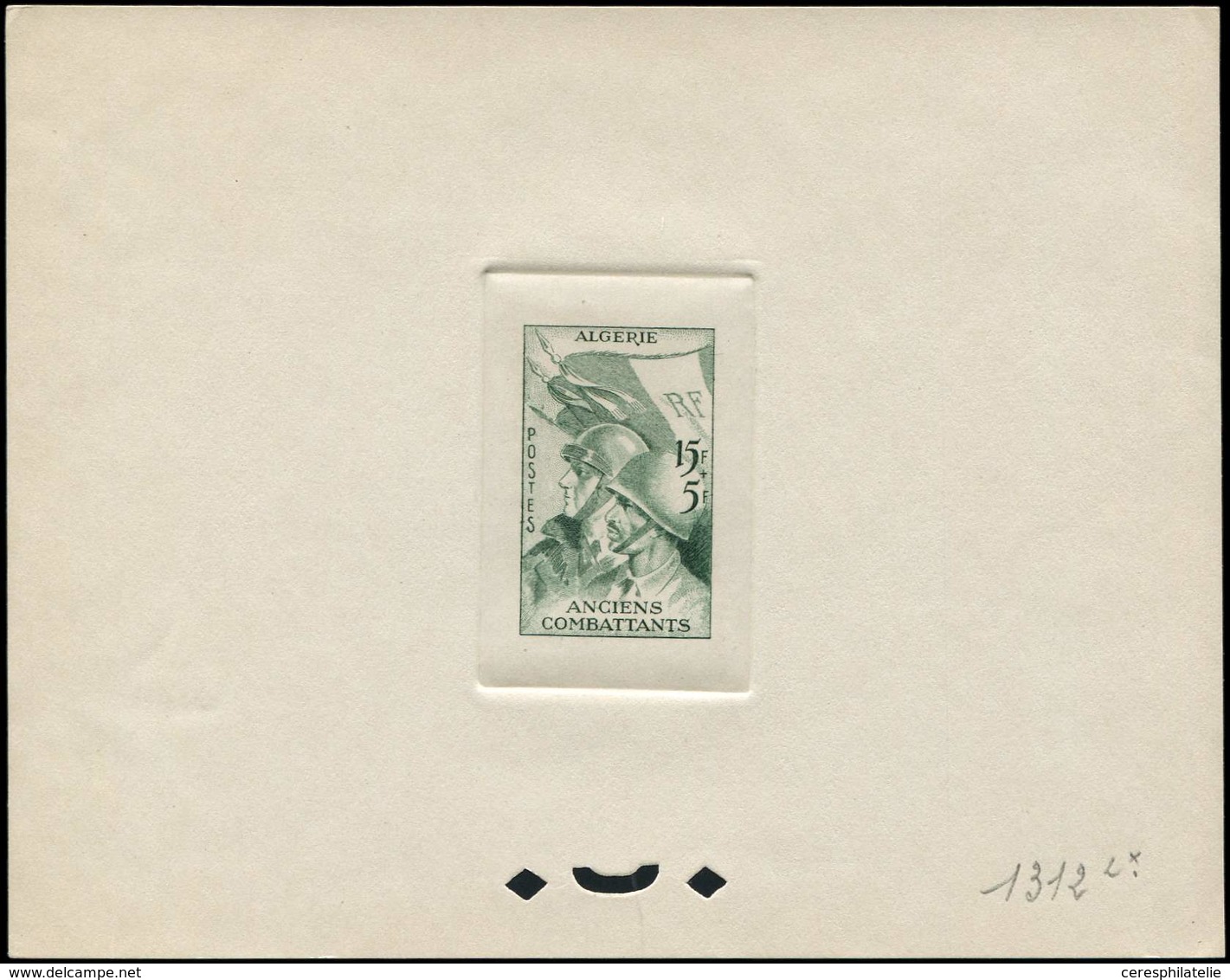 ALGERIE 309 : Anciens Combattants, 15f. + 5f., épreuve D'atelier En Vert-gris (couleur 1312), TB - Other & Unclassified