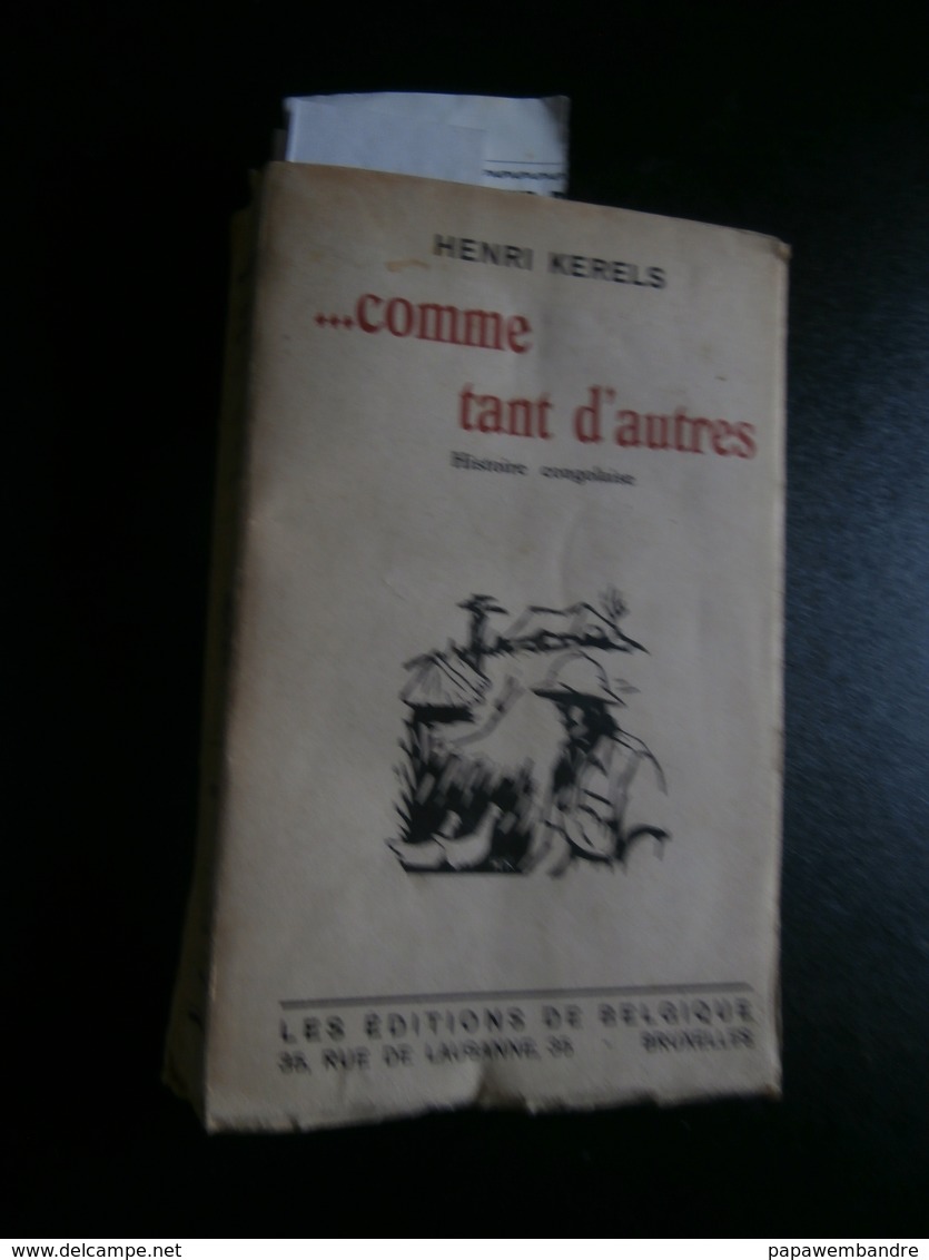 Henri Kerels : ... Comme Tant D'autres. Histoire Congolaise (1937) - 1901-1940