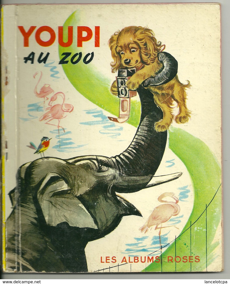 LIVRE POUR ENFANTS / YOUPI AU ZOO - LES ALBUMS ROSES 1965 - Hachette