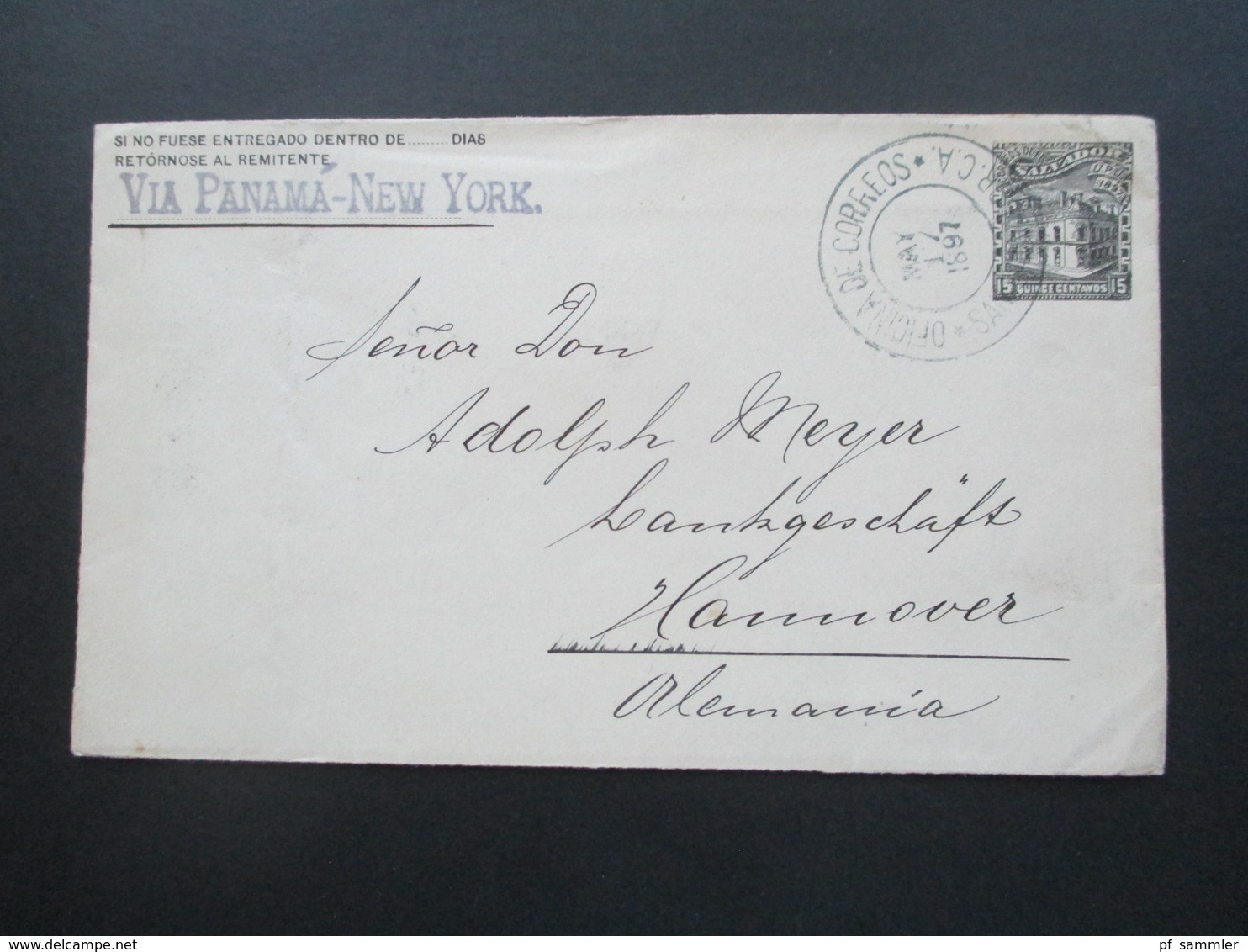 El Salvador 1897 GA Umschlag  K1 Foreign N.Y. Transit Via Panama - New York Schiffspost Mit Ak Stempel K1 Hannover - El Salvador