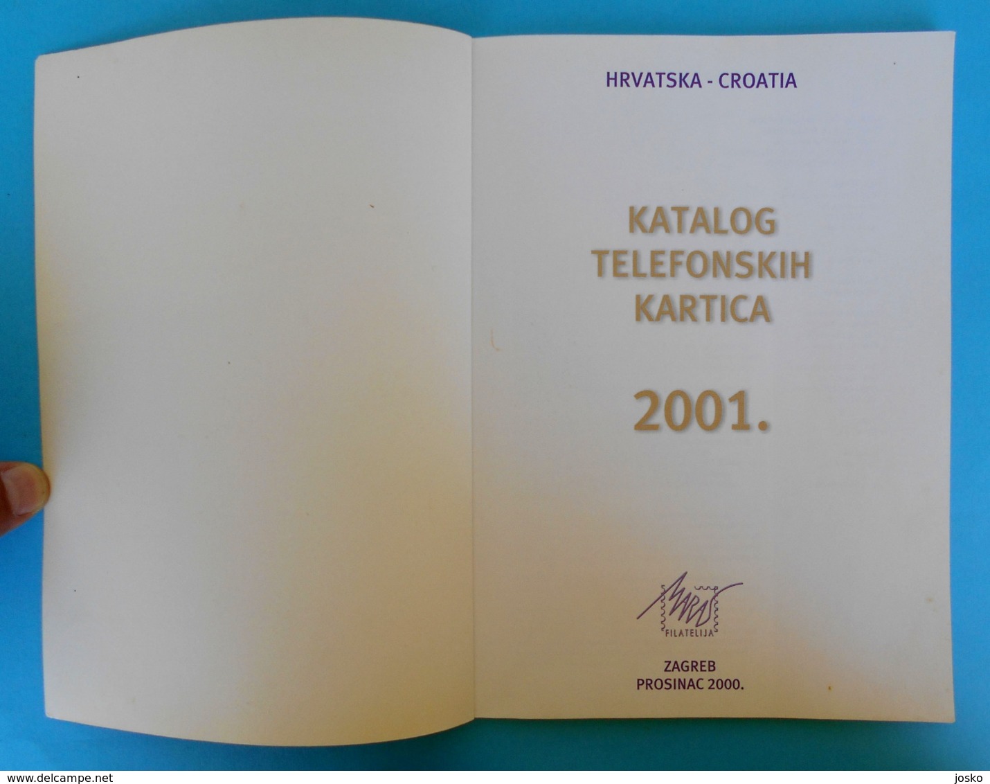 CROATIA PHONECARDS CATALOGUE ( 2001.) * Limited Issue Only 1000.ex * Katalog Catalog Catalogo Catalogus - Croatie