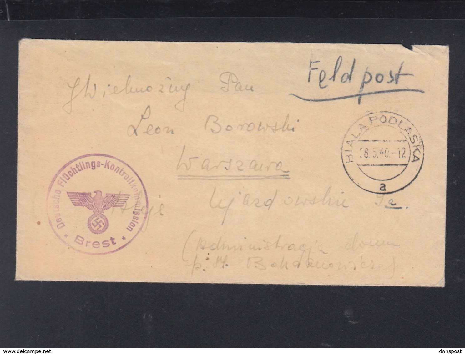 Dt. Reich Feldpost Flüchtlingskontrollkommission Brest 1940 Biala Podlaska Polen Poland - Covers & Documents