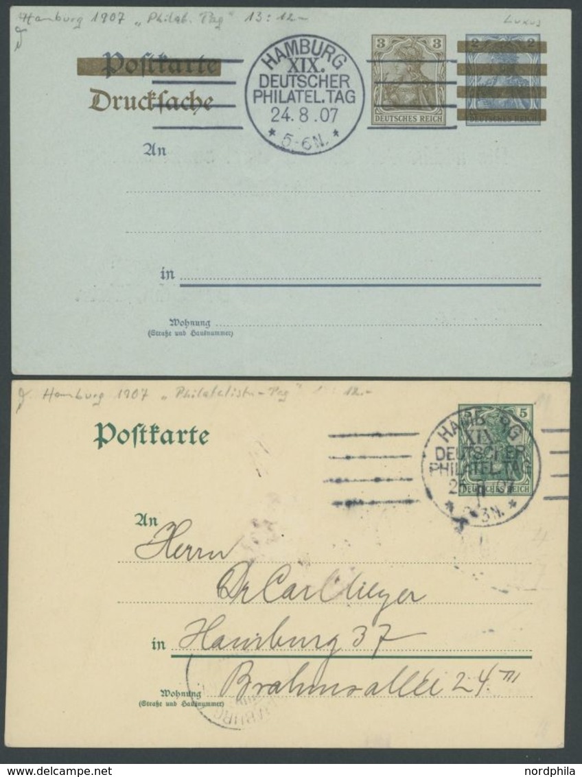 HAMBURG XIX. DEUTSCHER PHILATEL. TAG, 24. Und 25.8.1907, Auf 2 Verschiedenen Ganzsachenkarten, 1x Leer Gestempelt, Prach - Briefe U. Dokumente