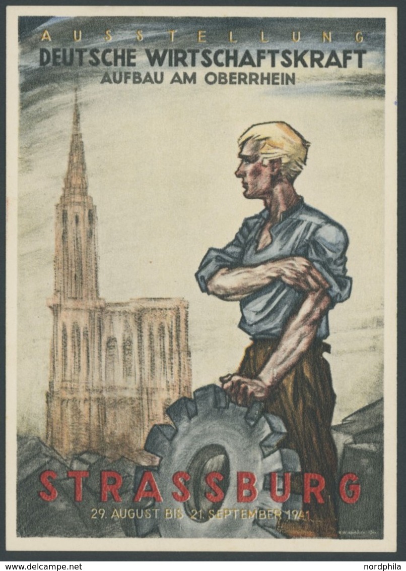 1941, Farbige Künstlerkarte Strassburg - Ausstellung Deutsche Wirtschaftskraft Aufbau Am Oberrhein Mit 6 Pf. Hitler, Lee - Autres & Non Classés