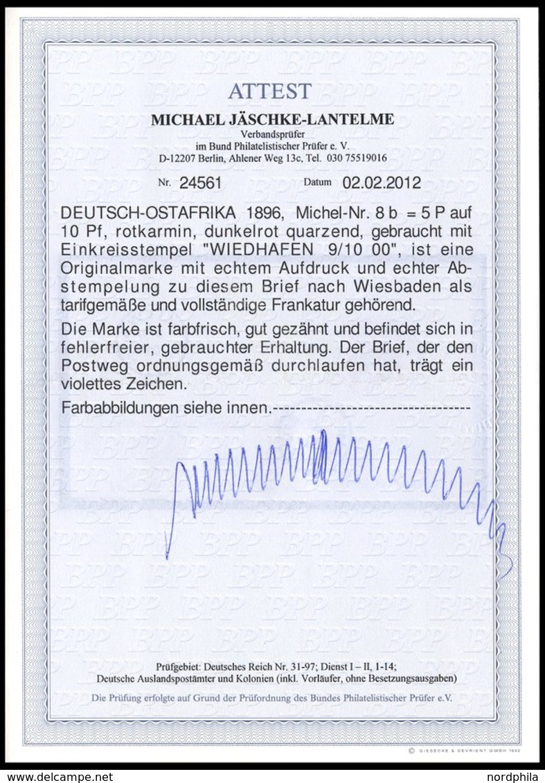DEUTSCH-OSTAFRIKA 8b BRIEF, WIEDHAFEN, 9.10.00, Auf 5 P. Auf 10 Pf. Rotkarmin (!) Auf Brief Nach Wiesbaden, Pracht, RR!, - German East Africa
