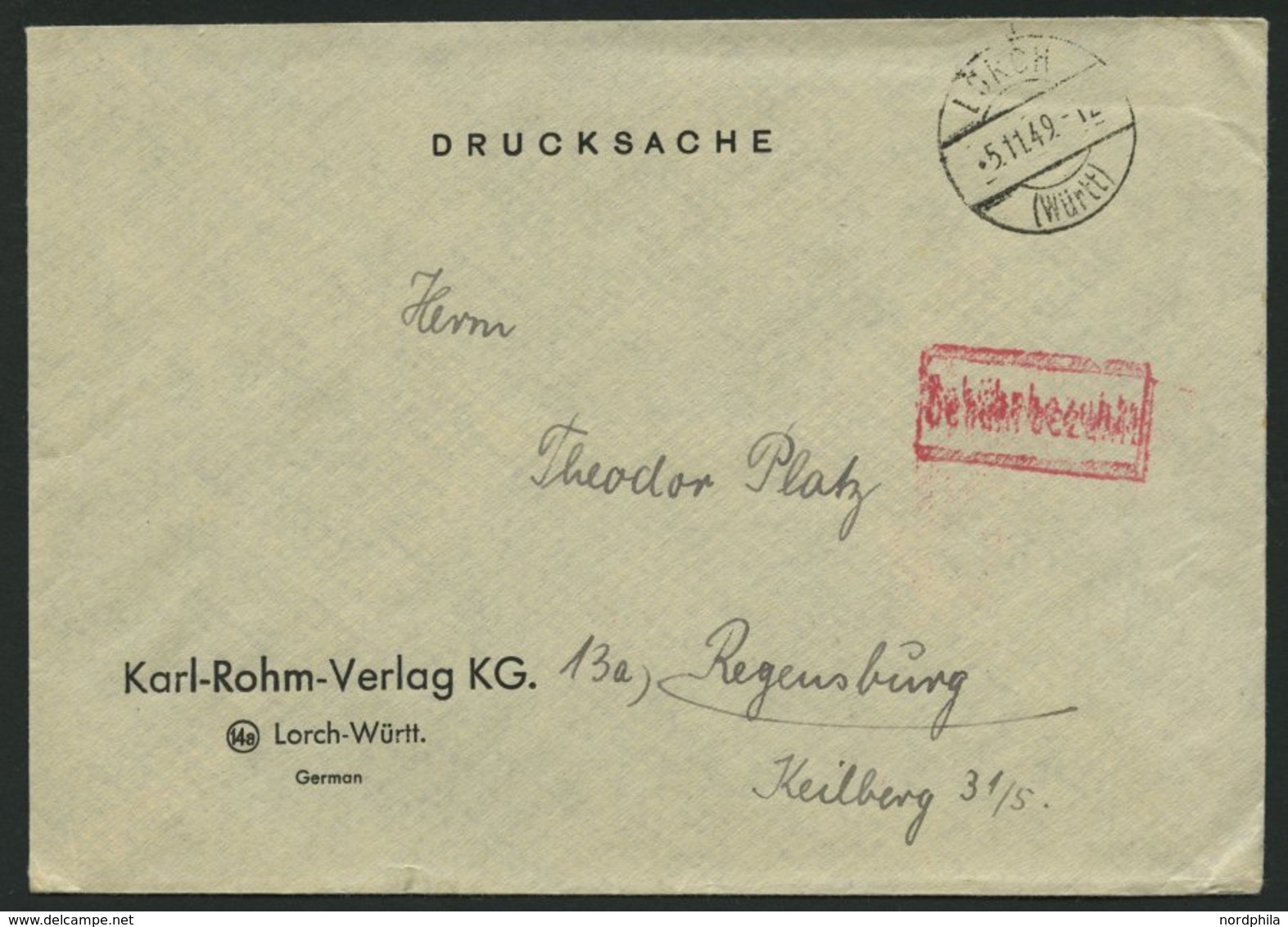 ALL. BES. GEBÜHR BEZAHLT LORCH (WÜRTT), 5.11.49, Roter R1 Gebühr Bezahlt, Drucksachen-Brief, Pracht - Other & Unclassified