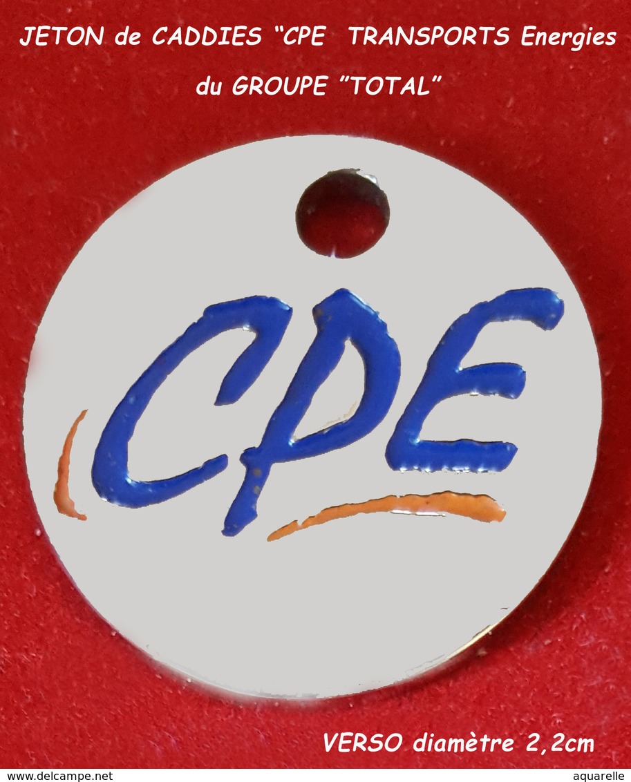 SUPERBE JETON De CADDIES : TRANSPORTS CARBURANTS CPE Du "GOUPE TOTAL, Recto Visuel CAMION En ZAMAC ARGENT 2,2cm - Moneda Carro