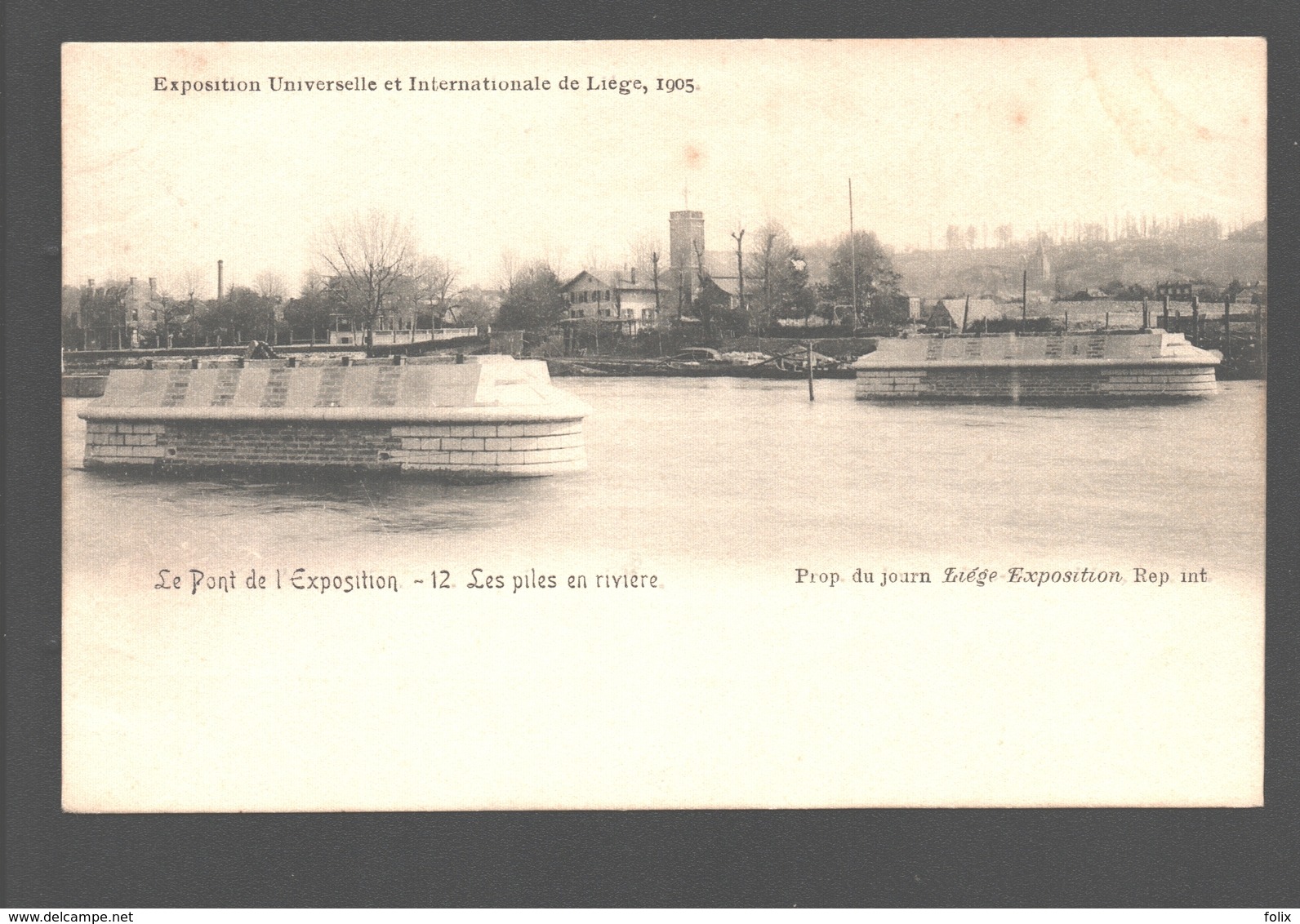 Liège - Exposition Universelle Et Internationale De Liège 1905 - Le Pont De L'Exposition - Les Piles En Rivière - Liege