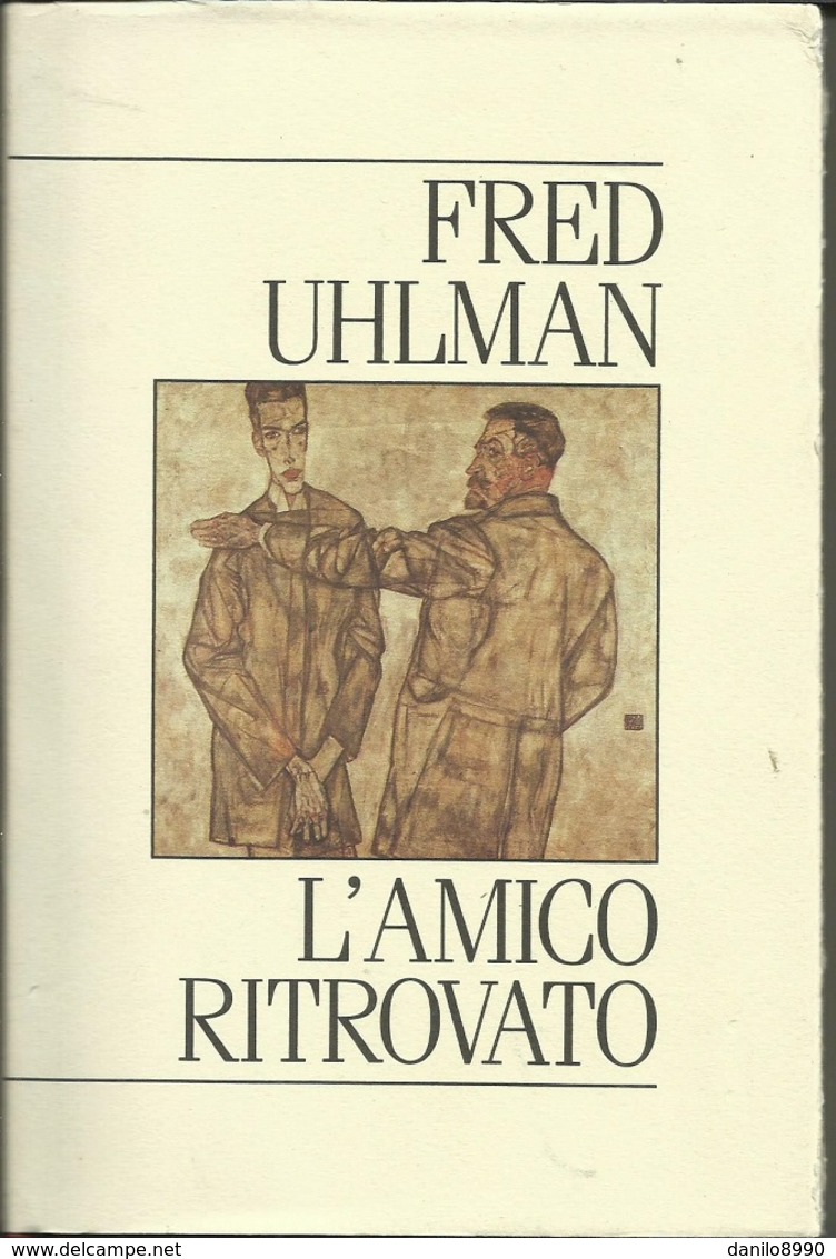 FRED UHLMAN - L'amico Ritrovato. - Novelle, Racconti