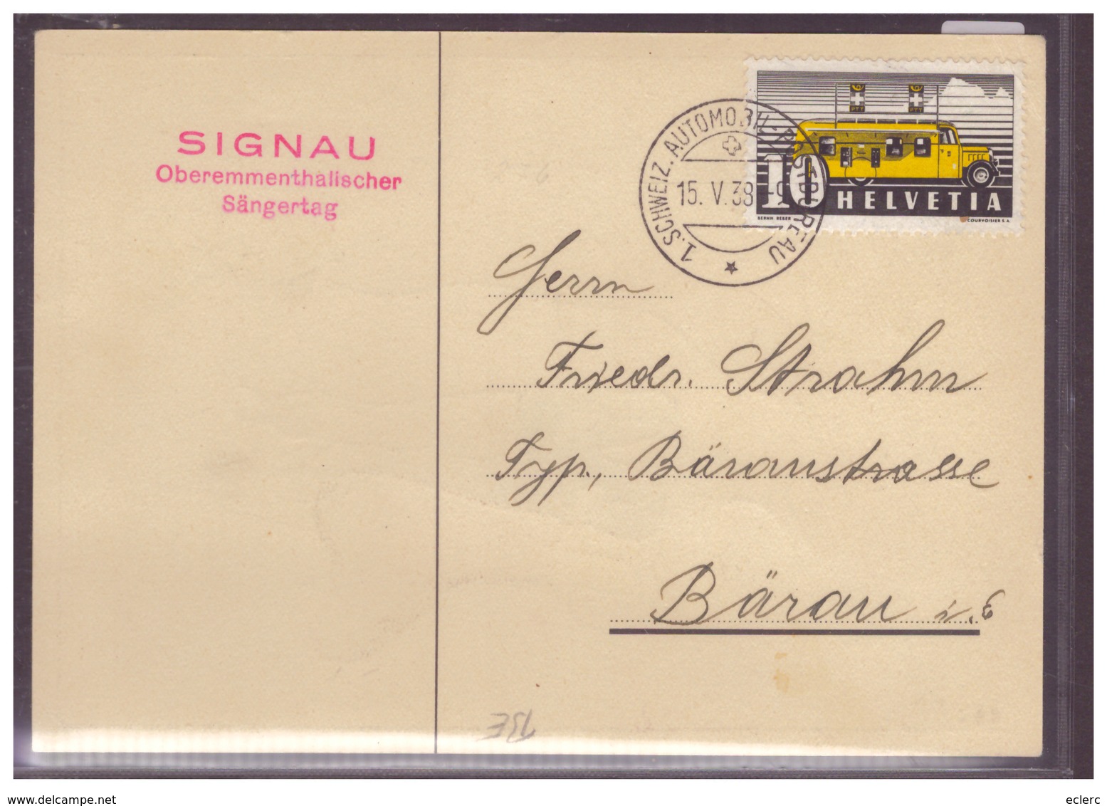 GRÖSSE 10x15cm - SIGNAU - SÄNGERTAG 15 MAI 1938 - RÜCKS.: ROTE SONDERSTEMPEL UND AUTOMOBIL POSTBUREAU - TB - Signau