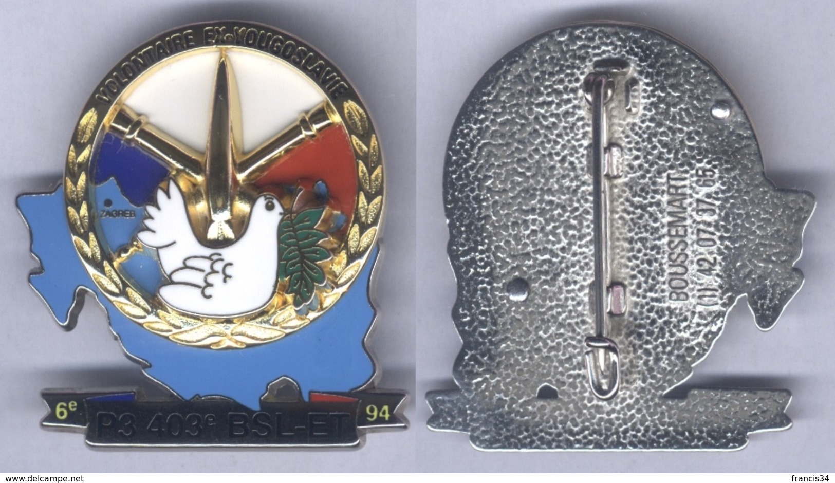 Insigne De L'Escadron De Transport P3 Du 403e Bataillon De Soutien Logistique - Volontaire Ex Yougoslavie - Armée De Terre