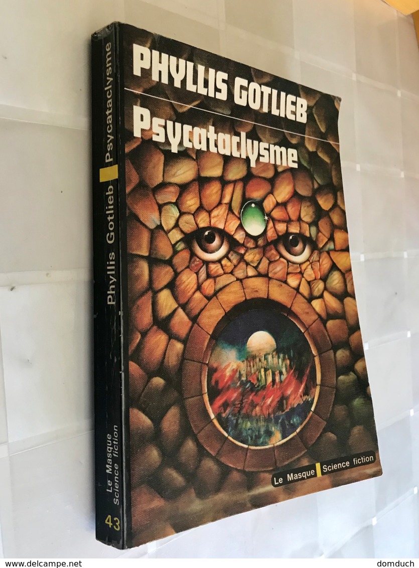 LE MASQUE S.F. 43    Psycataclysme    Phyllis GOTLIEB    251 Pages - E.O. 1976 - Le Masque SF