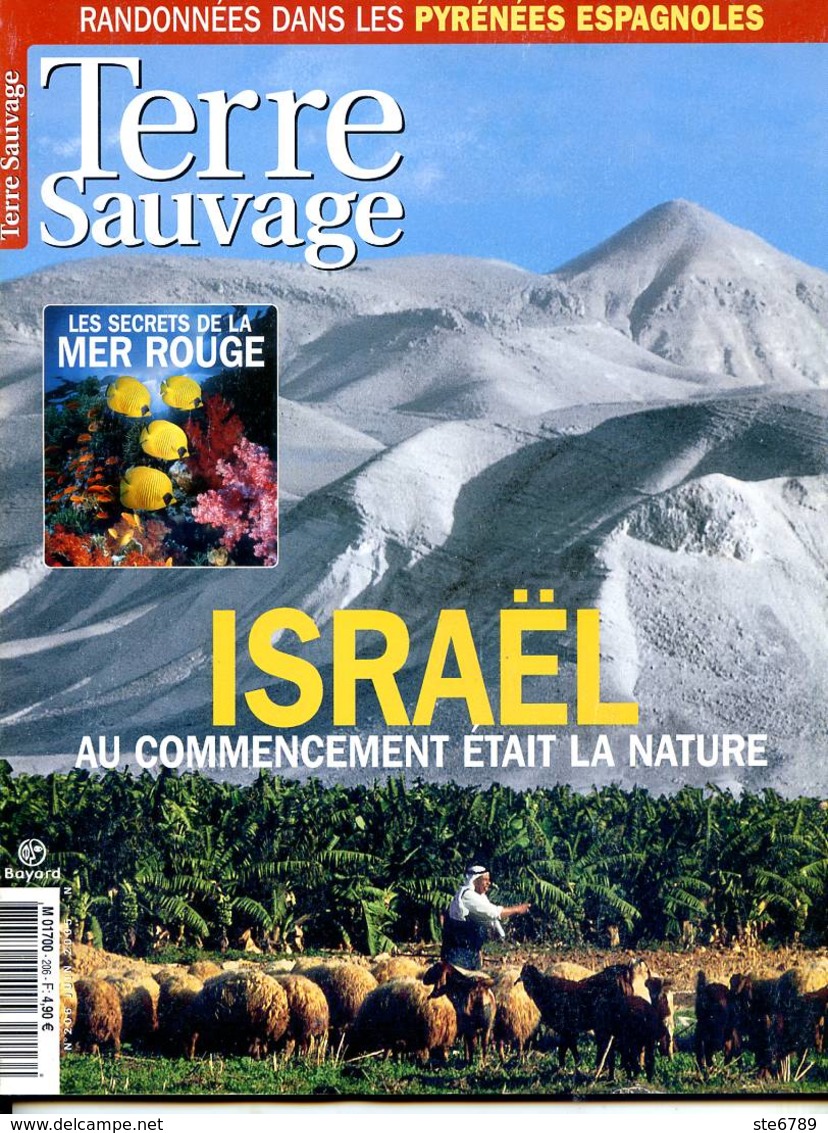 TERRE SAUVAGE N° 206 Israel , Pyrénées , Pérou Biopiratage , Sentiers Sauvages Encantats Espagne - Animaux