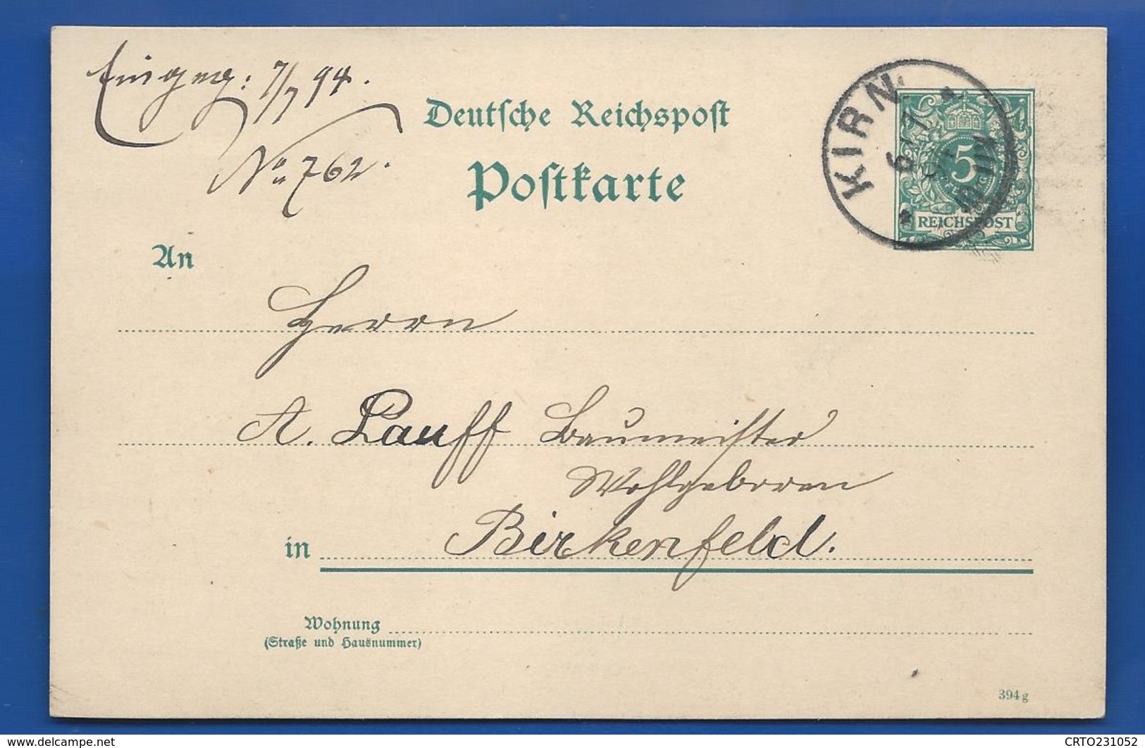 POSTKARTE à 5 Deutches Reich   Oblitétération:  KIRN 6-7-1894 - Lettres & Documents