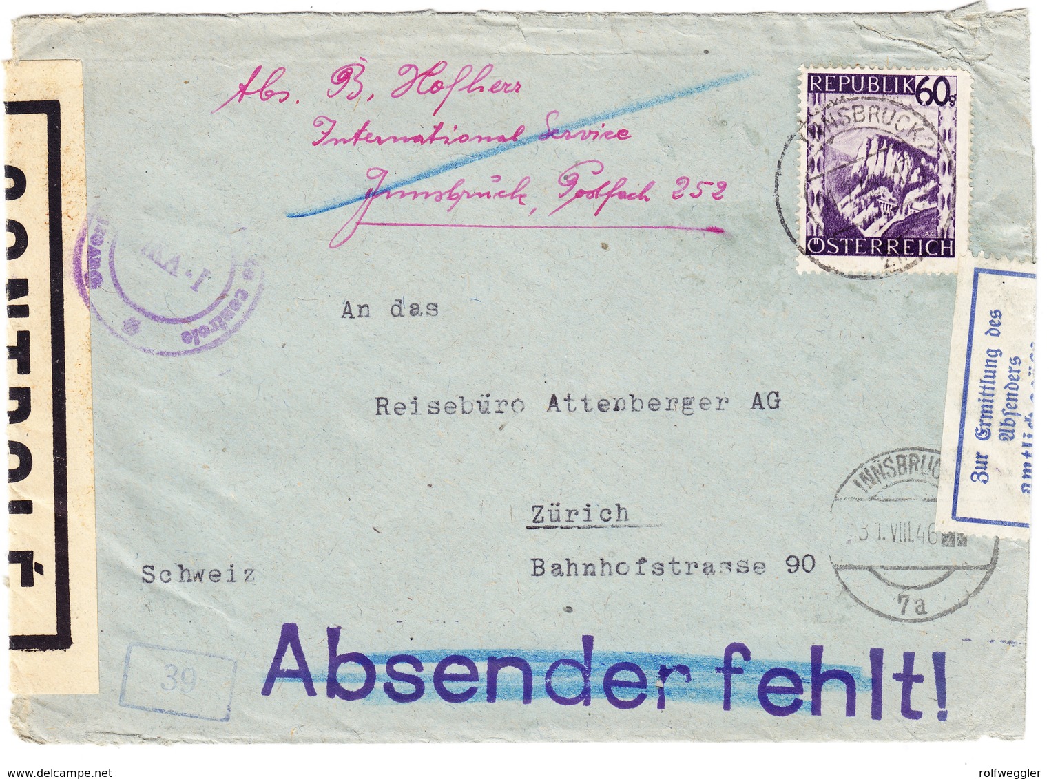 1946 Zensurpost; Mehrfach Zensurierter Brief Aus Innsbruck Nach Zürich; Stempel:zur Vermeidung Von Verzögerungen Durch.. - Storia Postale