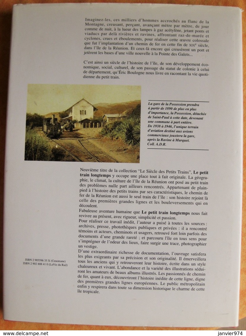 Ile De La Réunion. Le Petit Train Longtemps – Le Siècle Des Petits Trains. Éric Boulogne /Ed. Cenomane 1992 - Geschiedenis