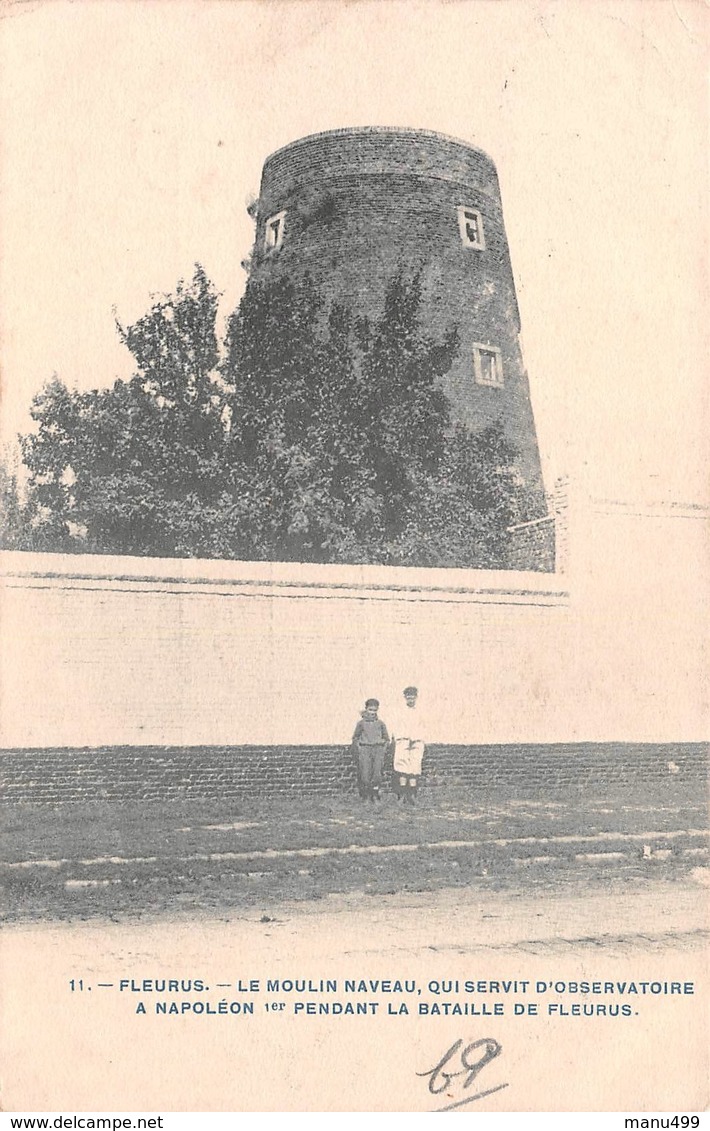 Fleurus - Le Moulin Naveau , Qui Servit A Napoléon 1er ( Bataille De Fleurus ) - Fleurus