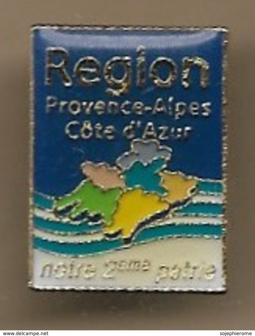 Pin's Région Provence-Alpes-Côte-d'Azur Notre 2ème Patrie - Administrations