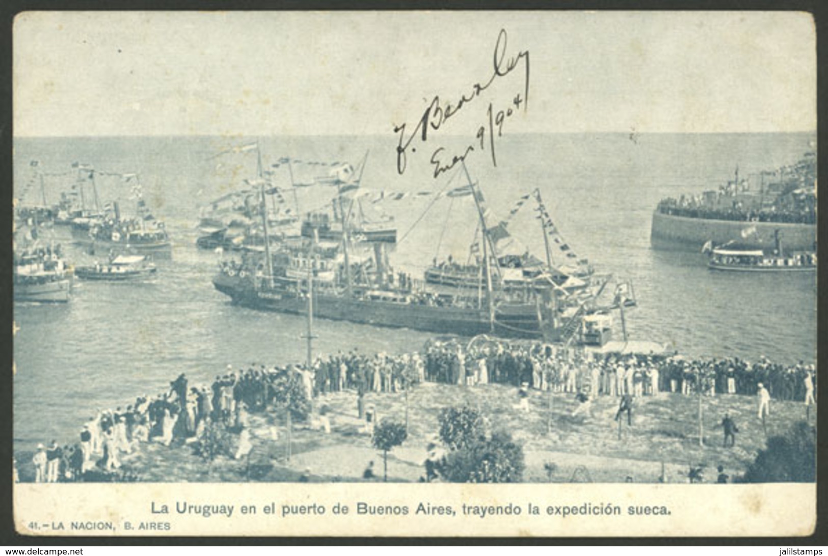ARGENTINE ANTARCTICA: "La Uruguay" In The Port Of Buenos Aires, Bringing The Swedish Expedition, Edited By La Nación, Us - Argentinië