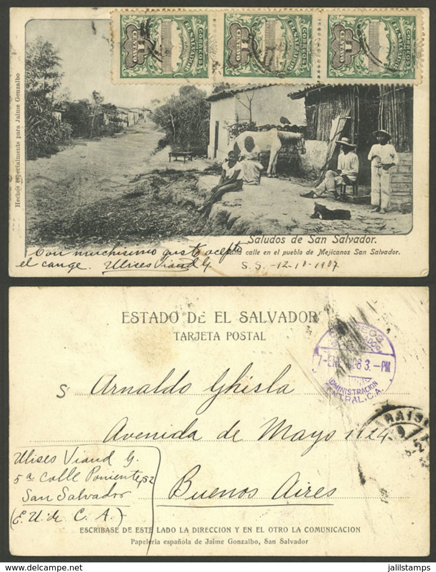 EL SALVADOR: 12/OC/1907 SAN SALVADOR - Argentina (rare Destination!), Postcard With View Of A Street In A Town Of Mexica - El Salvador