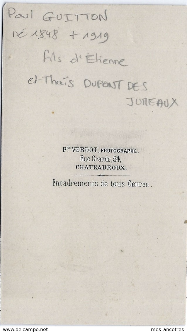 Famille GUITTON--CDV Paul GUITTON 1848-1919 Fils D'Etienne Et Thaïs DUPONT DES JUMEAUX Au Collège-par Verdot Chateauroux - Anciennes (Av. 1900)