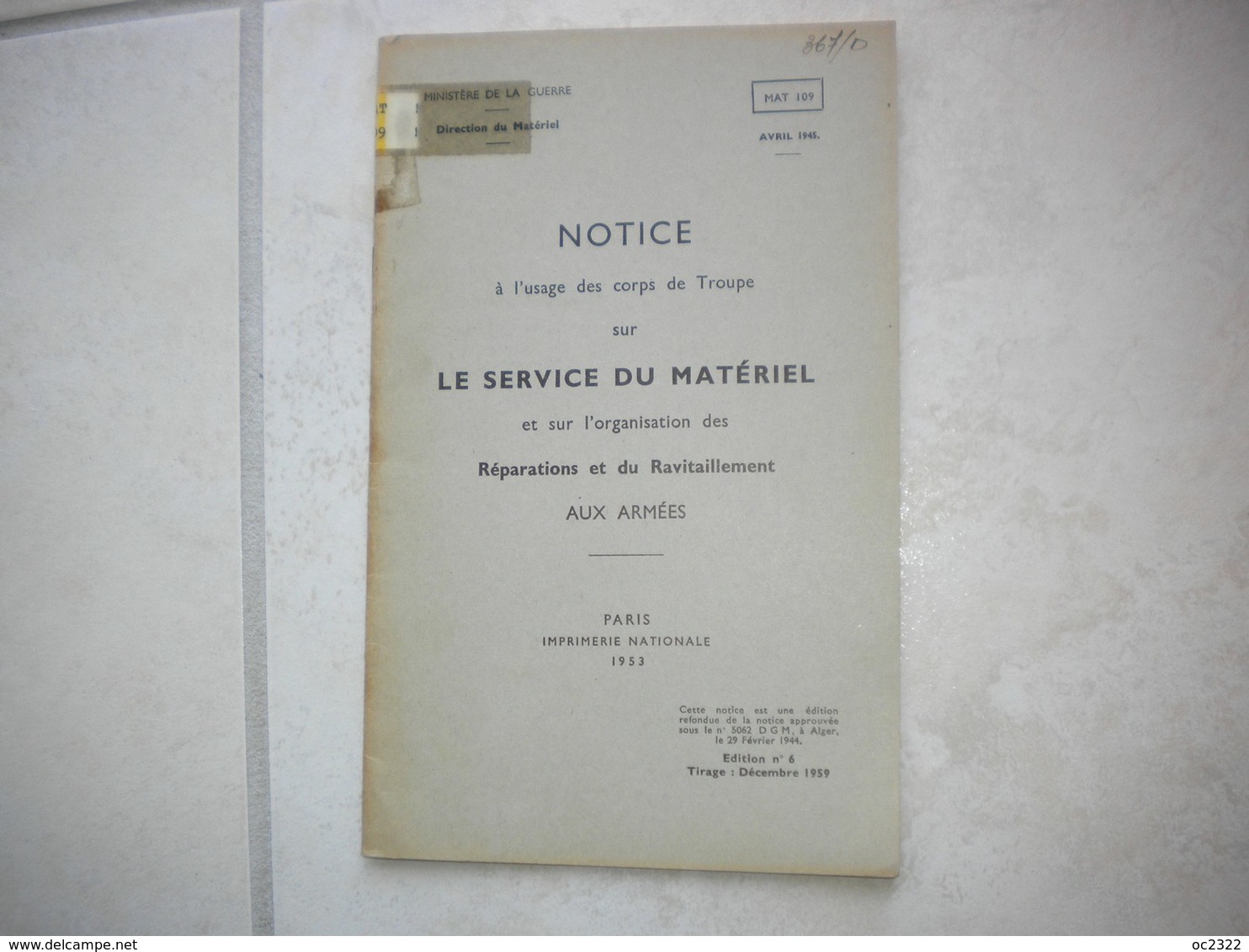 MANUEL MILITAIRE De 1953 LE SERVICE DU MATÉRIEL Réparations Et Ravitaillement - Equipement