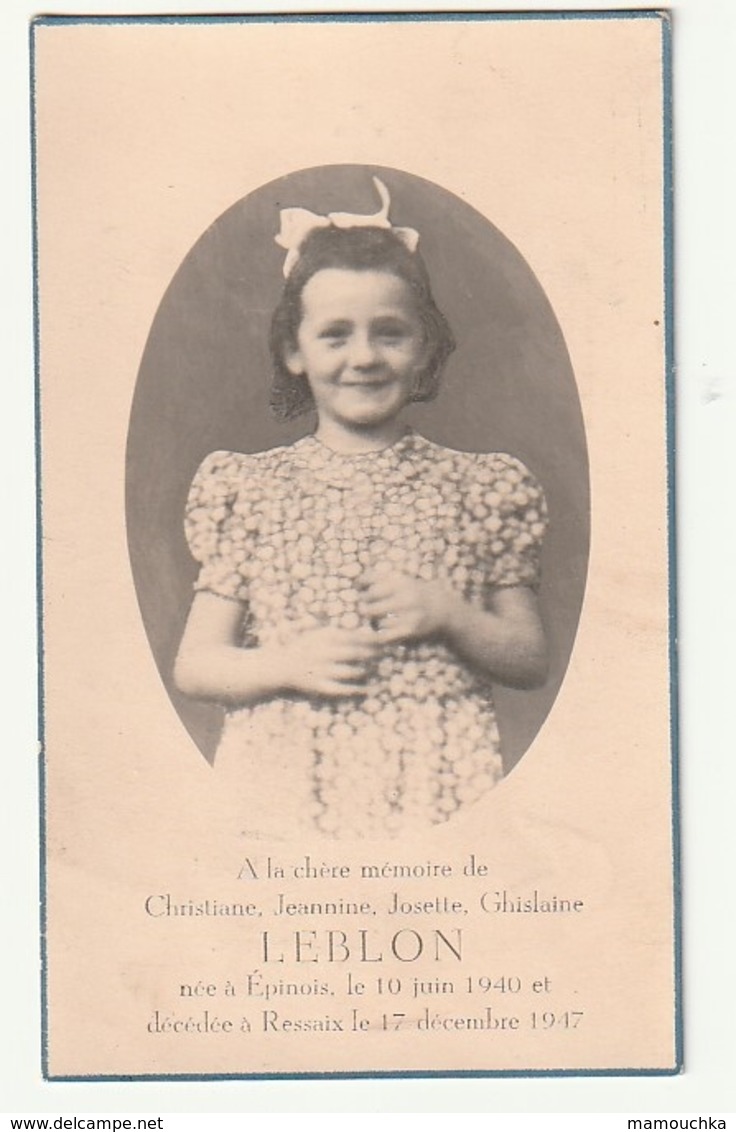 Décès Christiane Jeannine Josette Ghislaine LEBLON Epinois 1940 Ressaix 1947 - Images Religieuses