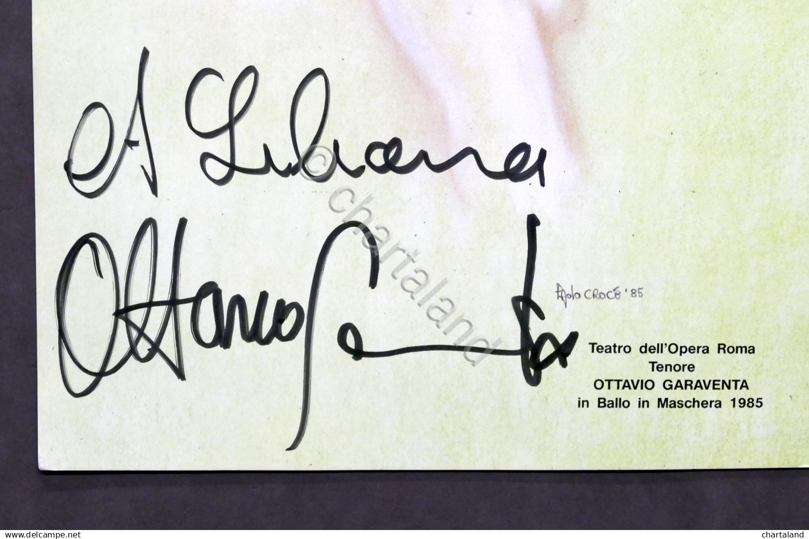 Musica Lirica - Autografo Del Tenore Ottavio Garaventa - 1985 - Altri & Non Classificati