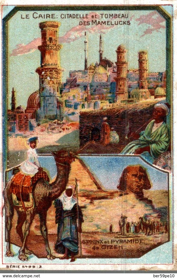 CHROMO CHOCOLAT CARDON  LE CAIRE CITADELLE & TOMBEAU DES MAMELUCKS  SPHINX & PYRAMIDE DE GIZEH - Altri & Non Classificati