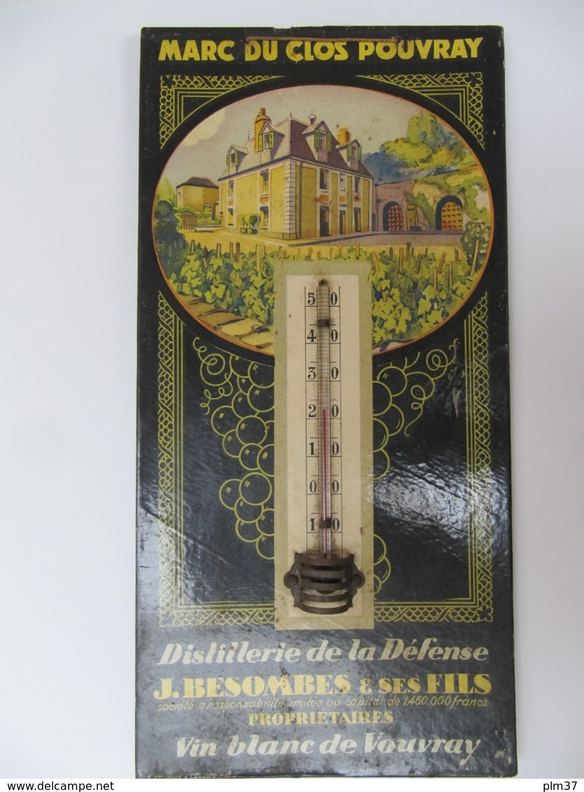 Vin De VOUVRAY, 37 - Marc Du Clos Pouvray, Distillerie Besombes - Thermomètre Publicitaire Hauteur 29,5 Cm - Autres & Non Classés