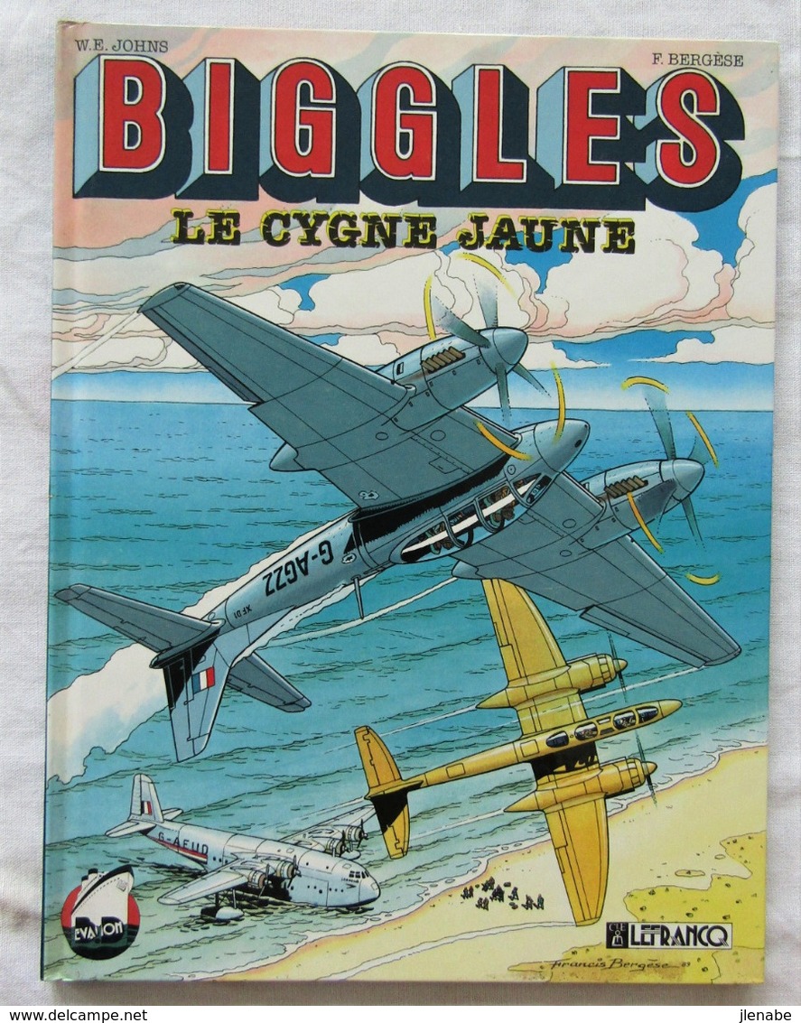 BIGGLES Tome 1 " Le Cygne Jaune " EO 1990 Par BERGESE - Biggles