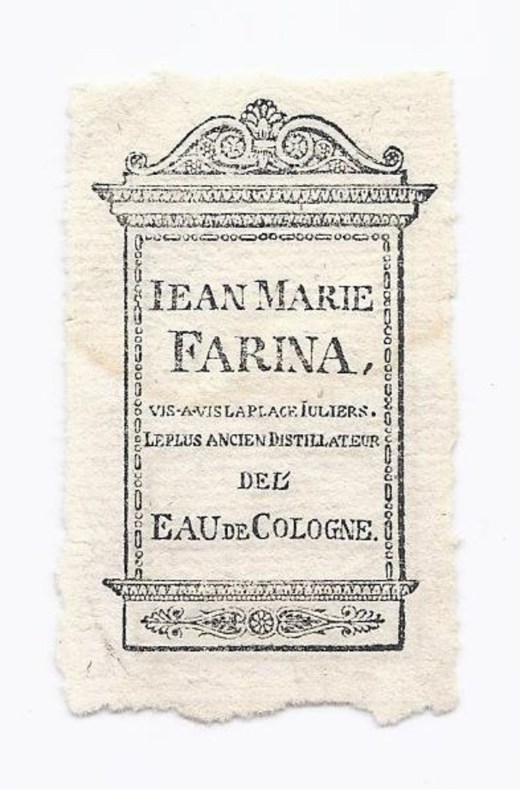 ANCIEN PETIT PAPIER JEAN MARIE FARINA VIS A VIS LA PLACE TULIERS LE PLUS ANCIEN DISTILLATEUR DE L'EAU DE COLOGNE - Reclame