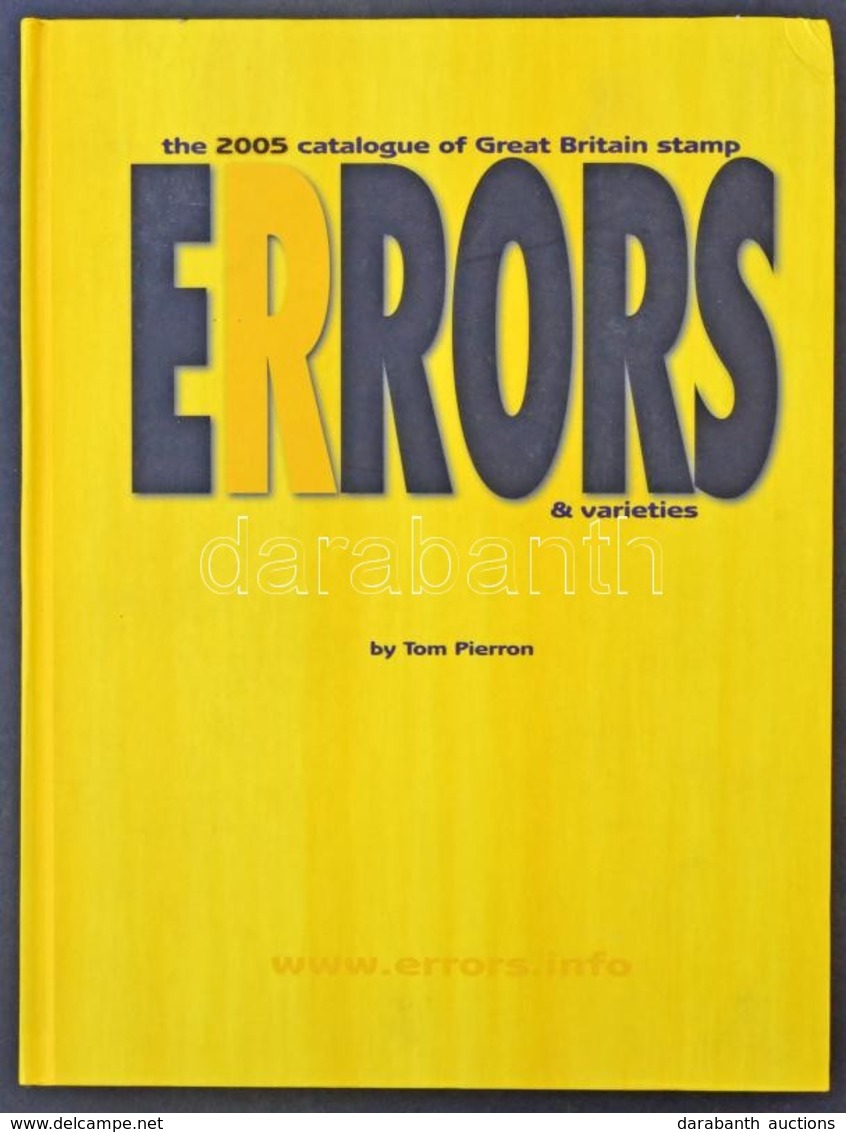 Pierron: Errors And Varieties 2005 Az 1953-2004 Közötti Időszal Angol Tévnyomat és Lemezhiba Katalógusa - Andere & Zonder Classificatie