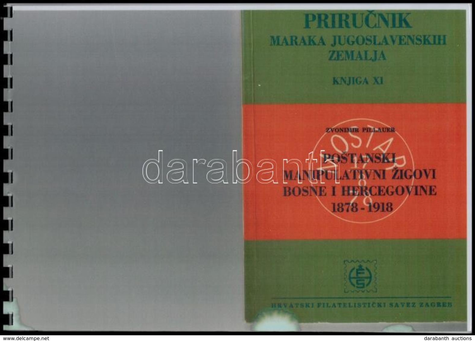 Zvonimir Pillauer: Postanski Manipulatovni Zigovi Bosne I Hercegovine 1878-1918 (fénymásolat / Photocopy) - Andere & Zonder Classificatie