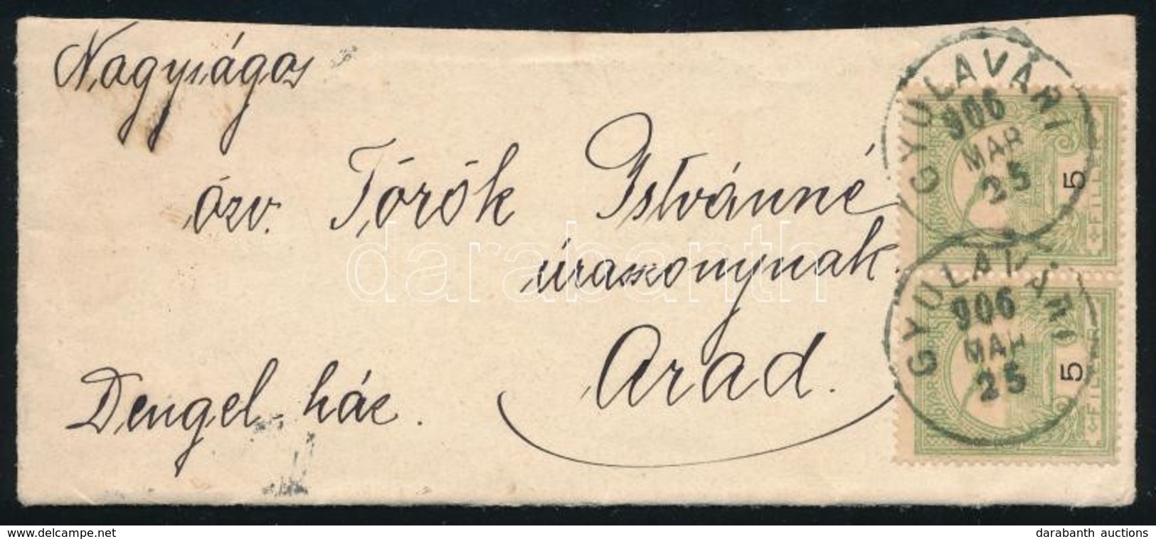 1906 Kis Alakú Hölgylevél 2 X 5f Turul Bérmentesítéssel 'GYULAVÁRI' - Arad - Sonstige & Ohne Zuordnung