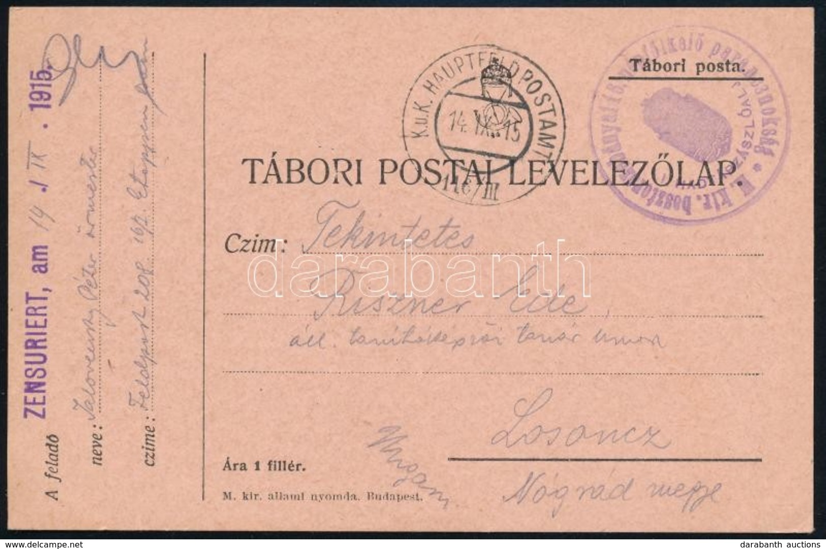 1915 Tábori Posta Levelezőlap 'M.kir. Beszterczebányai 16. Népfölkelö Parancsnokság I. Hadtápzászlóalj' + 'HP 116/III' - Sonstige & Ohne Zuordnung