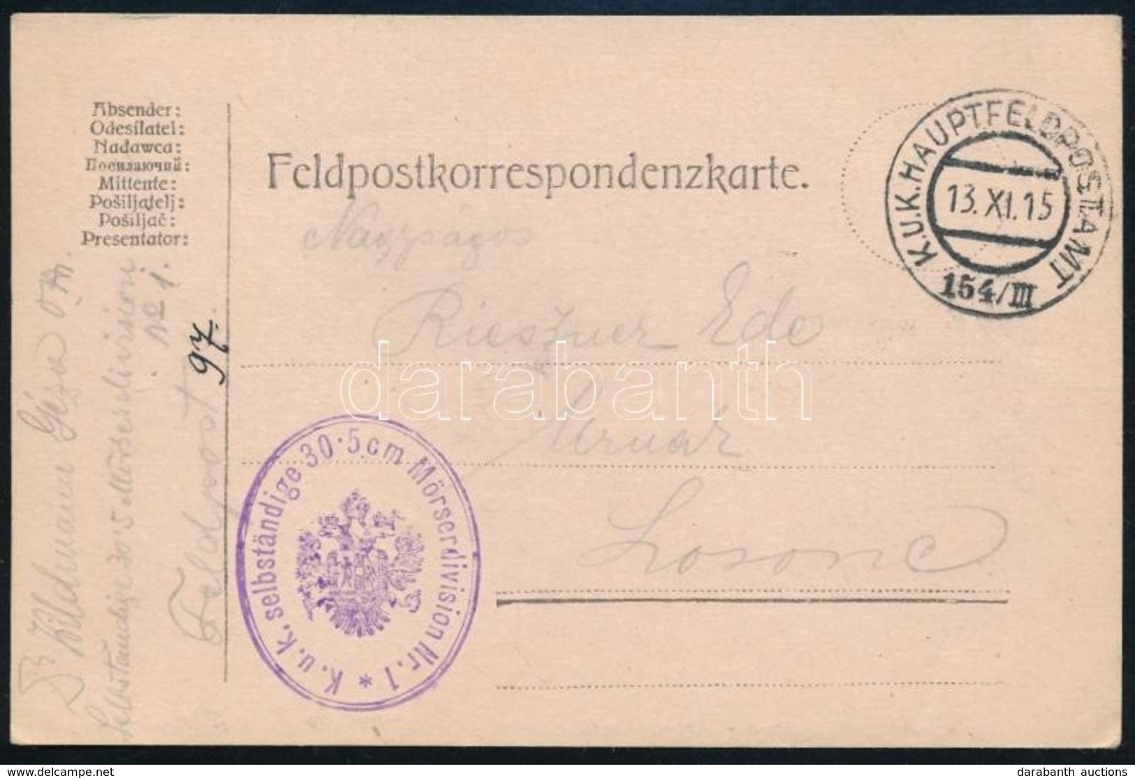 1915 Tábori Posta Levelezőlap 'K.u.k. Selbständige 30 5 Cm Mörserdivision Nr.1' + 'HP 154/III' - Andere & Zonder Classificatie