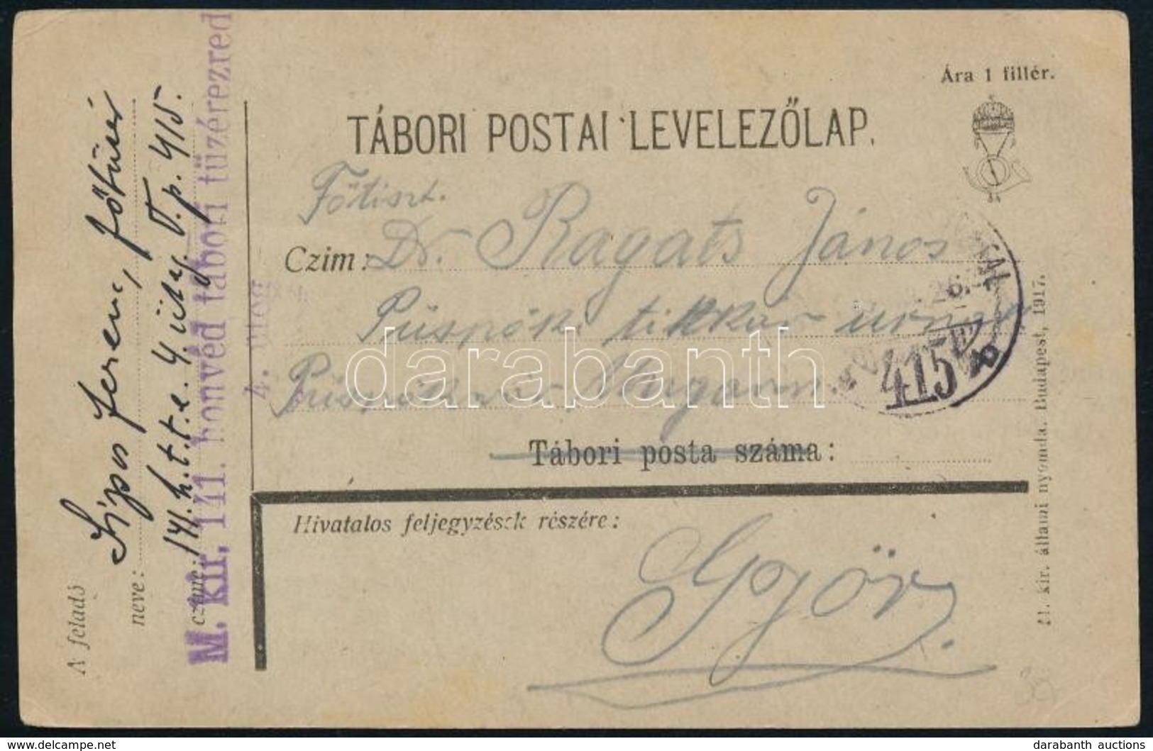 1918 Tábori Posta Levelezőlap 'M.kir. 141. Honvéd Tábori Tüzérezred 4. üteg' + 'TP 415' - Altri & Non Classificati