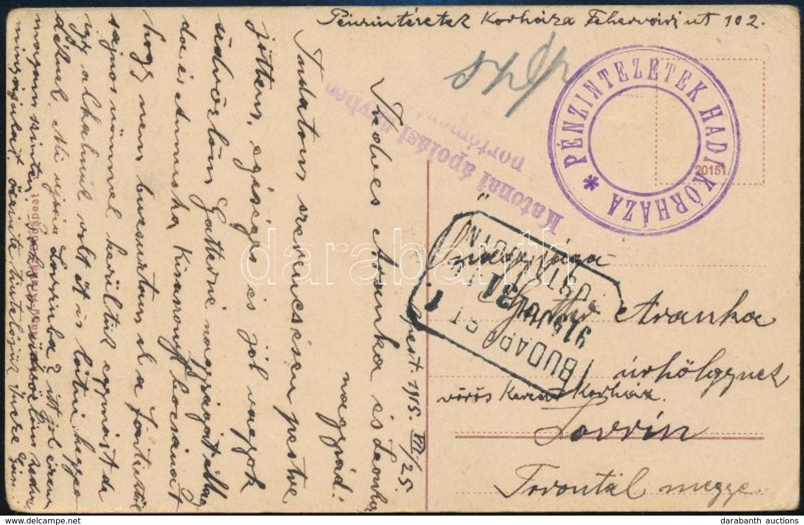 1915 Tábori Posta Képeslap / Field Postcard 'PÉNZINTÉZETEK HADIKÓRHÁZA' + 'BUDAPEST 1. POSTA ÜGYN' - Sonstige & Ohne Zuordnung