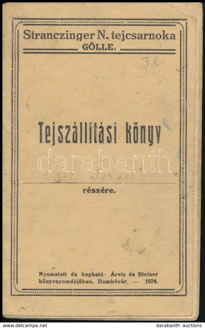 1924. Gőlle, Stranczinger Tejcsarnoka Tejszállítási Könyv. - Ohne Zuordnung