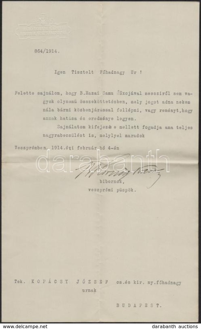 1914 Hornig Károly Veszprémi Püspök, Bíboros Gépelt, Aláírt Levele Kopácsy József Főhadnagy Részére Sikertelen Közbenjár - Ohne Zuordnung