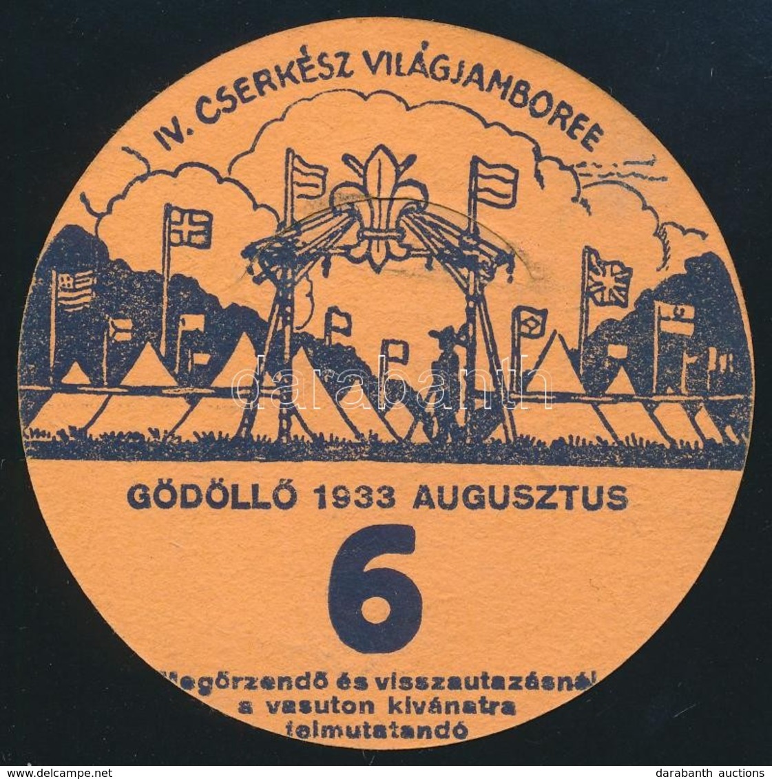 1933 Jamboree Gödöllő Utazási Kitűző, 6. Altábor / Jamboree Paper Badge For Discounted Rail Travel, Camp 6 - Scoutismo